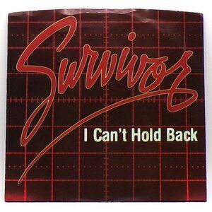 I Can't Hold Back/I See You In Everyone by Survivor 45